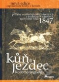 Kniha: Kůň a jezdec (Rollo Springfield). Arcaro, 2015 Kniha: Kůň a jezdec (Rollo Springfield). Arcaro, 2015