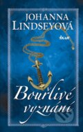Kniha: Bouřlivé vyznání (Johanna Lindsey). Ikar CZ, 2016 Kniha: Bouřlivé vyznání (Johanna Lindsey). Ikar CZ, 2016