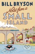 Kniha: Notes from a Small Island (Bill Bryson). Black Swan, 2015 Kniha: Notes from a Small Island (Bill Bryson). Black Swan, 2015