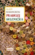 Kniha: Prasklej Sklenička (Alain Mabanckou). Dauphin, 2015 Kniha: Prasklej Sklenička (Alain Mabanckou). Dauphin, 2015