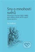 Kniha: Sny o mnohosti světů (Iva Lelková). Pavel Mervart, 2015 Kniha: Sny o mnohosti světů (Iva Lelková). Pavel Mervart, 2015