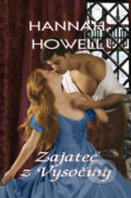 Kniha: Zajatec z Vysočiny (Hannah Howell). OLDAG, 2016 Kniha: Zajatec z Vysočiny (Hannah Howell). OLDAG, 2016
