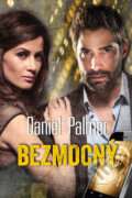 Kniha: Bezmocný (Daniel Palmer). OLDAG, 2016 Kniha: Bezmocný (Daniel Palmer). OLDAG, 2016