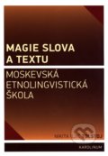 Magie slova a textu - Nikita Iljič Tolstoj, Jana Bauerová, 2016