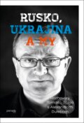 E-kniha: Rusko, Ukrajina a my (Alexander Duleba a Tomáš Gális), 2016 E-kniha: Rusko, Ukrajina a my (Alexander Duleba a Tomáš Gális), 2016