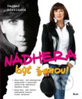 Kniha: Nádhera být ženou (Dagmar Březinová). Ikar CZ, 2016 Kniha: Nádhera být ženou (Dagmar Březinová). Ikar CZ, 2016