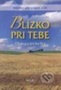 Kniha: Blízko pri Tebe (Roy Hession). Misijná spoločnosť evanjelia Ježiša Krista Kniha: Blízko pri Tebe (Roy Hession). Misijná spoločnosť evanjelia Ježiša Krista