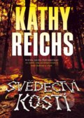 Kniha: Svědectví kostí (Kathy Reichs). BB/art, 2016 Kniha: Svědectví kostí (Kathy Reichs). BB/art, 2016