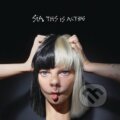 Hudební CD: Sia: This Is Acting (Sony Music Entertainment). Sony Music Entertainment, 2016 Hudební CD: Sia: This Is Acting (Sony Music Entertainment). Sony Music Entertainment, 2016