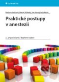 Kniha: Praktické postupy v anestezii (Barbora Jindrová, Jan Kunstýř, Martin Stříteský a kolektív). Grada, 2016 Kniha: Praktické postupy v anestezii (Barbora Jindrová, Jan Kunstýř, Martin Stříteský a kolektív). Grada, 2016
