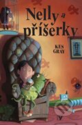 Kniha: Nelly a příšerky (Kes Gray). Albatros CZ, 2011 Kniha: Nelly a příšerky (Kes Gray). Albatros CZ, 2011