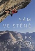 Kniha: Sám ve stěně (Alex Honnold), 2016 Kniha: Sám ve stěně (Alex Honnold), 2016