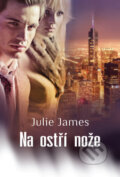 Kniha: Na ostří nože (Julie James). OLDAG, 2017 Kniha: Na ostří nože (Julie James). OLDAG, 2017