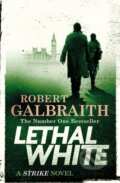 Kniha: Lethal White (J.K. Rowling a Robert Galbraith). Sphere, 2018 Kniha: Lethal White (J.K. Rowling a Robert Galbraith). Sphere, 2018