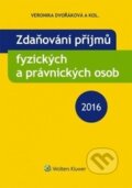 Kniha: Zdaňování příjmů fyzických a právnických osob 2016 (Veronika Dvořáková a kolektiv). Wolters Kluwer ČR, 2016 Kniha: Zdaňování příjmů fyzických a právnických osob 2016 (Veronika Dvořáková a kolektiv). Wolters Kluwer ČR, 2016