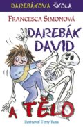 Kniha: Darebák David a tělo (Francesca Simon). BB/art, 2016 Kniha: Darebák David a tělo (Francesca Simon). BB/art, 2016
