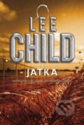 Kniha: Jatka (Lee Child). BB/art, 2016 Kniha: Jatka (Lee Child). BB/art, 2016