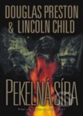 Kniha: Pekelná síra (Douglas Preston a Lincoln Child). BB/art, 2016 Kniha: Pekelná síra (Douglas Preston a Lincoln Child). BB/art, 2016