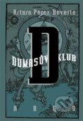 Kniha: Dumasův klub (Arturo Pérez-Reverte), 2016 Kniha: Dumasův klub (Arturo Pérez-Reverte), 2016