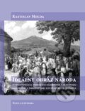 Kniha: Ideálny obraz národa (Rastislav Molda). Matica slovenská, 2016 Kniha: Ideálny obraz národa (Rastislav Molda). Matica slovenská, 2016