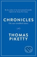 Chronicles - Thomas Piketty, Viking, 2016