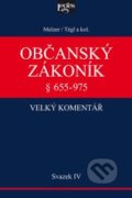 Občanský zákoník - velký komentář 4 - Filip Melzer, Petr Tégl a kolektív, Leges, 2016