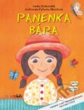 Kniha: Panenka Bára (Katarína Ilkovičová a Lenka Rožnovská). Grada, 2016 Kniha: Panenka Bára (Katarína Ilkovičová a Lenka Rožnovská). Grada, 2016