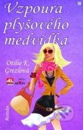 Kniha: Vzpoura plyšového medvídka (Otilie K. Grezlová). Alpress, 2016 Kniha: Vzpoura plyšového medvídka (Otilie K. Grezlová). Alpress, 2016