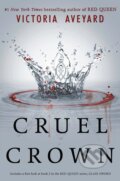 Kniha: Cruel Crown (Victoria Aveyard). Orion, 2016 Kniha: Cruel Crown (Victoria Aveyard). Orion, 2016