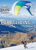 Kniha: Paragliding 2016 (Richard Plos a kolektiv). Svět křídel, 2016 Kniha: Paragliding 2016 (Richard Plos a kolektiv). Svět křídel, 2016