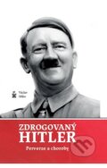 Kniha: Zdrogovaný Hitler (Václav Miko). Petrklíč, 2016 Kniha: Zdrogovaný Hitler (Václav Miko). Petrklíč, 2016