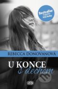 Kniha: U konce s dechem (Rebecca Donovan). Lucka Bohemia, 2016 Kniha: U konce s dechem (Rebecca Donovan). Lucka Bohemia, 2016