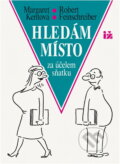 Kniha: Hledám místo za účelem sňatku (Margaret Kent a Robert Feinschreiber). Ivo Železný, 1993 Kniha: Hledám místo za účelem sňatku (Margaret Kent a Robert Feinschreiber). Ivo Železný, 1993