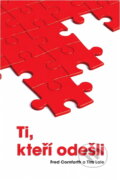 Kniha: Ti, kteří odešli (Fred Cornforth a Tim Lale). Advent-Orion, 2011 Kniha: Ti, kteří odešli (Fred Cornforth a Tim Lale). Advent-Orion, 2011