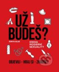 Kniha: Už budeš? (Zorya Blue). CZECH NEWS CENTER, 2023 Kniha: Už budeš? (Zorya Blue). CZECH NEWS CENTER, 2023