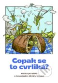 Kniha: Copak se to cvrliká? (Pavel Fuksa). SENS Foods, 2023 Kniha: Copak se to cvrliká? (Pavel Fuksa). SENS Foods, 2023