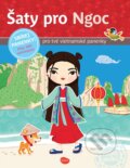 Kniha: Šaty pro Ngoc (Ella & Max). Ella & Max, 2023 Kniha: Šaty pro Ngoc (Ella & Max). Ella & Max, 2023