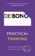 Kniha: Practical Thinking (Edward de Bono). Ebury, 2017 Kniha: Practical Thinking (Edward de Bono). Ebury, 2017