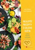 Kniha: Nejlepší recepty z celého světa (Arny Šrámek a Iveta Podzemná). CPRESS, 2023 Kniha: Nejlepší recepty z celého světa (Arny Šrámek a Iveta Podzemná). CPRESS, 2023