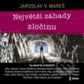 Audiokniha: Největší záhady zločinu (Jaroslav Mareš). Témbr, 2023 Audiokniha: Největší záhady zločinu (Jaroslav Mareš). Témbr, 2023