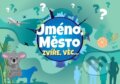 Společenská hra: Jméno, město, zvíře, věc (Bookmedia). Bookmedia, 2023 Společenská hra: Jméno, město, zvíře, věc (Bookmedia). Bookmedia, 2023