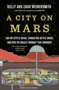 Kniha: A City on Mars (Kelly Weinersmith a Zach Weinersmith). Particular Books, 2023 Kniha: A City on Mars (Kelly Weinersmith a Zach Weinersmith). Particular Books, 2023