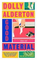 Kniha: Good Material (Dolly Alderton), 2023 Kniha: Good Material (Dolly Alderton), 2023