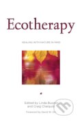 Kniha: Ecotherapy (Craig Chalquist a Linda Buzzell). Counterpoint, 2009 Kniha: Ecotherapy (Craig Chalquist a Linda Buzzell). Counterpoint, 2009