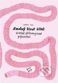 Kniha: Smolný život žížal (Noemi Vola). Baobab, 2023 Kniha: Smolný život žížal (Noemi Vola). Baobab, 2023