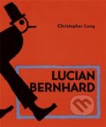 Kniha: Lucian Bernhard (Christopher Long). Kant, 2023 Kniha: Lucian Bernhard (Christopher Long). Kant, 2023