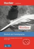 Kniha: Werther. Leseheft mit Audio online A2 (Johann Wolfgang von Goethe). Max Hueber Verlag Kniha: Werther. Leseheft mit Audio online A2 (Johann Wolfgang von Goethe). Max Hueber Verlag