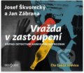 Audiokniha: Vražda v zastoupení (Jan Zábrana a Josef Škvorecký). Radioservis, 2023 Audiokniha: Vražda v zastoupení (Jan Zábrana a Josef Škvorecký). Radioservis, 2023