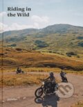 Kniha: Riding in the Wild (Jordan Gibbons). Gestalten Verlag, 2023 Kniha: Riding in the Wild (Jordan Gibbons). Gestalten Verlag, 2023