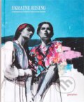 Kniha: Ukraine Rising (Lucia Bondar). Gestalten Verlag, 2023 Kniha: Ukraine Rising (Lucia Bondar). Gestalten Verlag, 2023